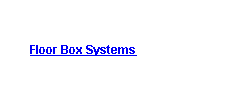 FBS Floor Box Systems 